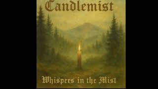 Candlemist - Ashes Beneath the Moon