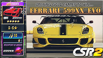 | CSR2 | Open gold crates to win Ferrari 599XX Evo - ×20 drop rate