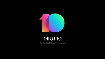 MIUI 10 : Update Schedule & Supported Devices ||
