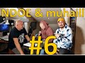 Епизод 6 - NDOE &amp; muhaill 2-ра част