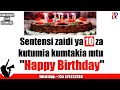 #WhatsApp_ 255629976312 #JifunzeKiingereza  Sentensi zaidi ya 10 za kumtakia mtu "Happy Birthday"