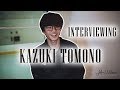 KAZUKI TOMONO EXCLUSIVE INTERVIEW by John Wilson Blades