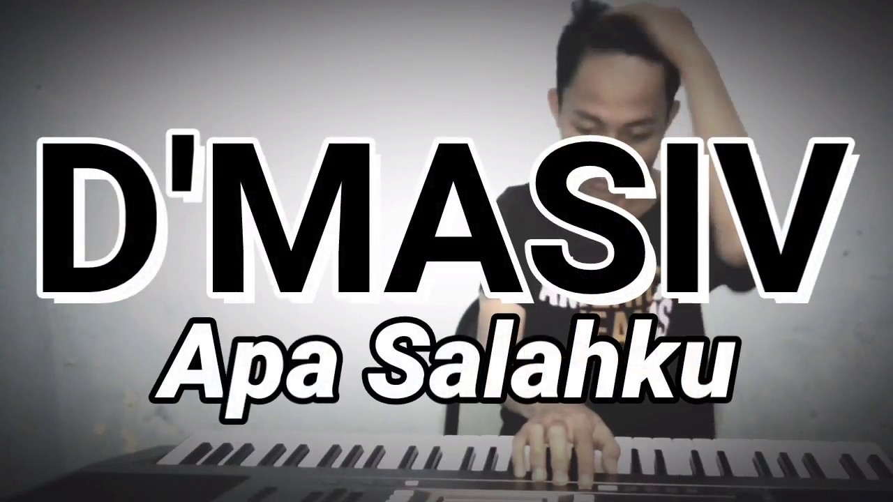 D'Masiv - Apa salahku Piano cover - YouTube