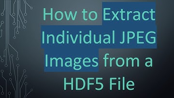 How to Extract Individual JPEG Images from a HDF5 File