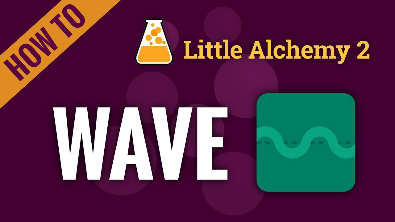 How To Make Wave In Little Alchemy 2