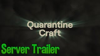 QuarantineCraft - Minecraft Server Trailer