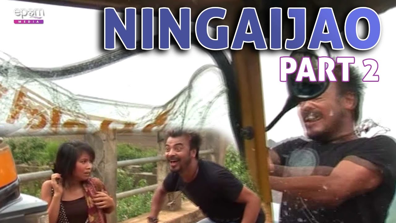 NINGAIJAO  Kaiku Bala  Ratan Lai Nirmal Kangjam Motibala  Manipuri Film  Part 2