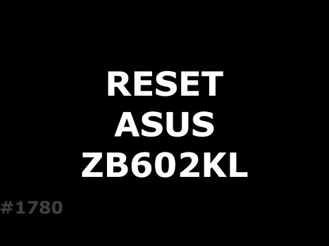 Hard Reset ASUS ZB602KL ZenFone Max Pro M1