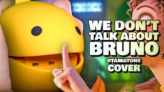 We Don't Talk About Bruno  Otamatone Cover