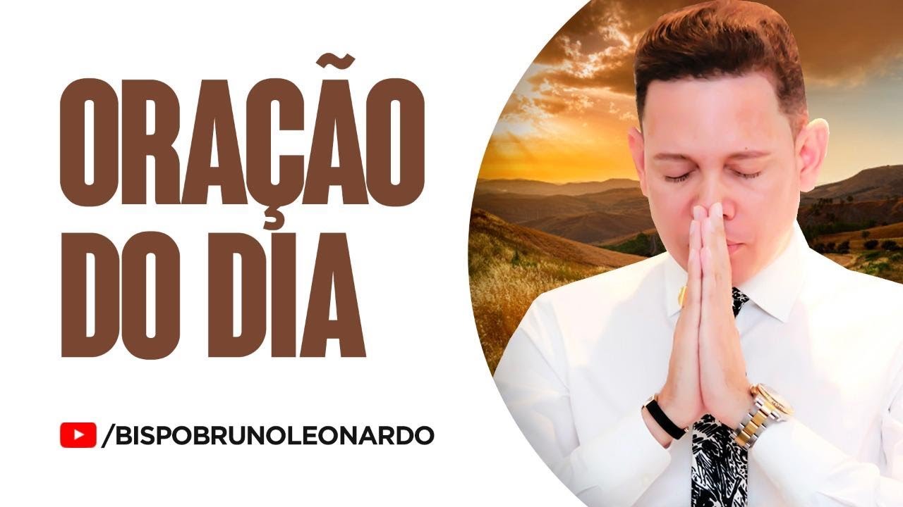 ORAÇÃO DO DIA-27 DE SETEMBRO @BispoBrunoLeonardo : News Informa .