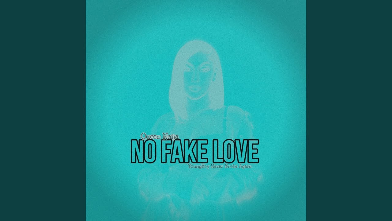 No Fake Love - YouTube Music