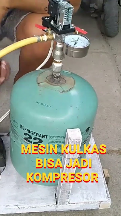MESIN KULKAS BISA JADI KOMPRESOR BOSS