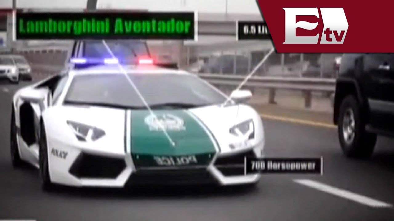 Policía de Dubai patrulla las calles en Lamborghinis y Ferraris/ Global  Paola Barquet - YouTube
