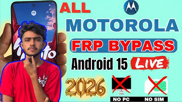 How to Bypass Google FRP Lock on All Motorola in 2026 Android 14/15 | 100% Working without PC🔥