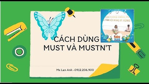 Bài tập dùng must và mustnt lớp 6 năm 2024