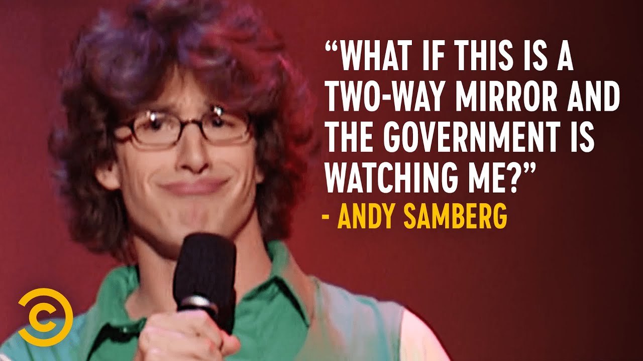 What If the Government Is Watching? - Andy Samberg