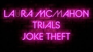 LAURA MCMAHON TRIALS JOKE THEFT (Short Documentary)