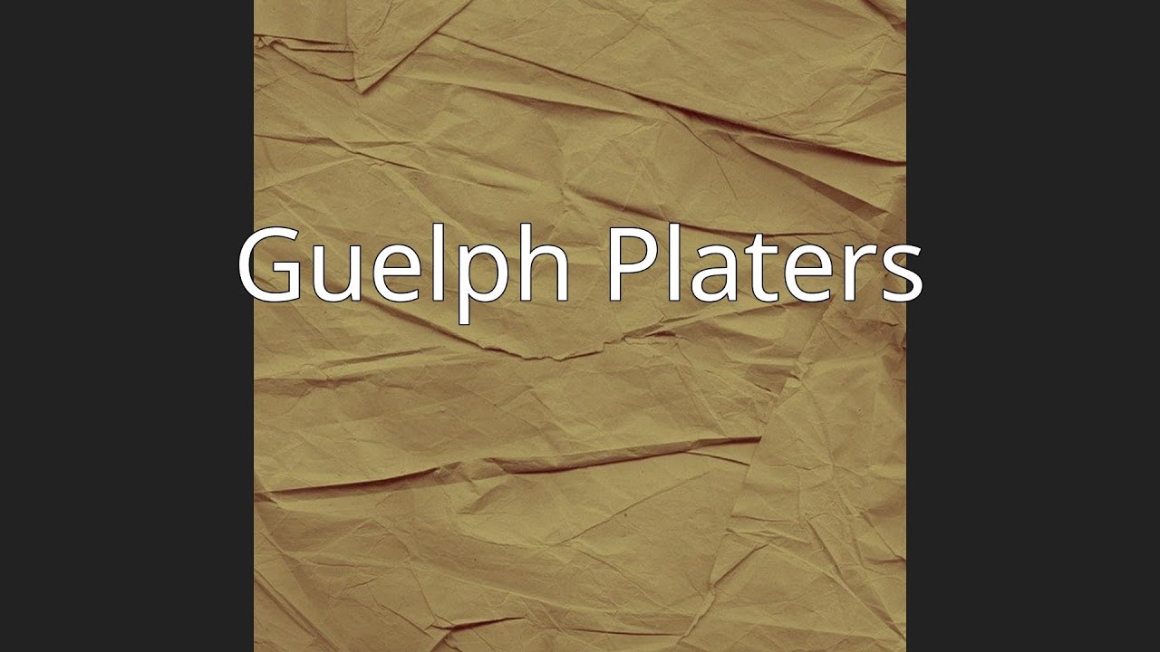 Guelph Platers YouTube