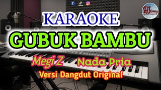 GUBUK BAMBU Karaoke nada pria (Megi Z)