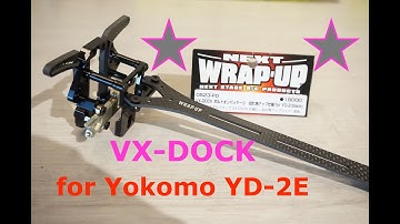 Wrap Up Next -- VX Dock Cutting Angle Up Steering Specification for YD-2E
