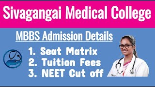 Sivagangai Medical College - MBBS Admission - Seat Matrix - Fees - Last NEET Score Cutoff