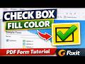 How to Highlight a Check Box with Fill Color in PDF Forms Using Foxit PDF Editor
