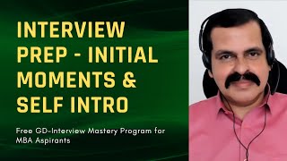 Interview Prep - Initial Moments & Self Intro | Free GD-Interview Mastery Program for MBA Aspirants!