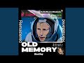 Old memory special remix bootleg mashup remastered