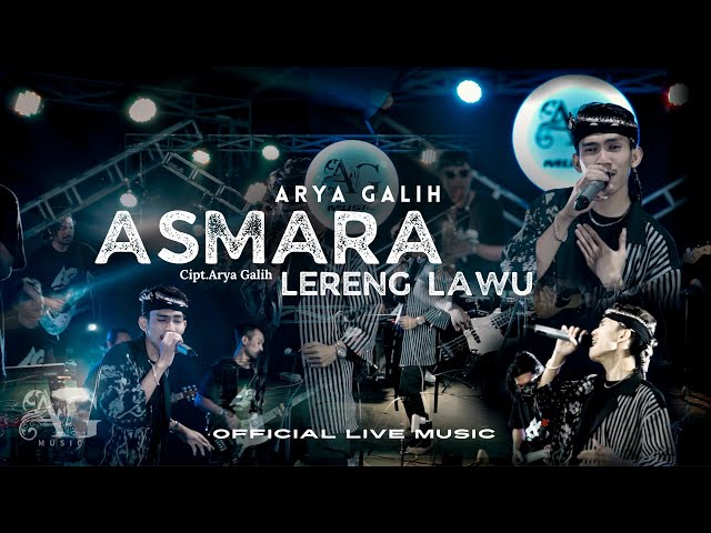 ASMARA LERENG LAWU - ARYA GALIH - AG MUSIC - ( OFFICIAL LIVE MUSIC ) class=