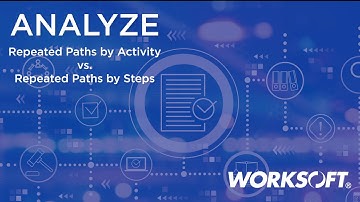 Worksoft Analyze: Repeated Paths by Activityvs.Repeated Paths by Steps