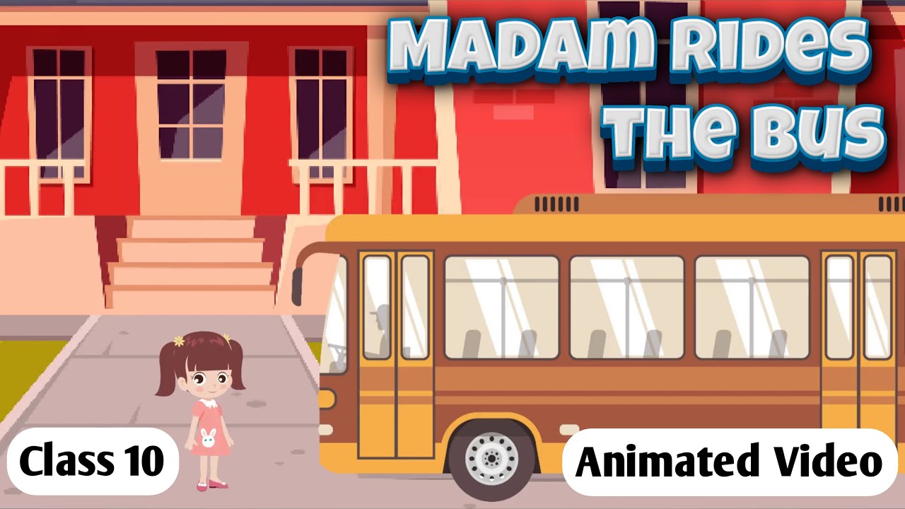 Madam Rides the Bus Class 10 English Animated Explanation in Hindi by