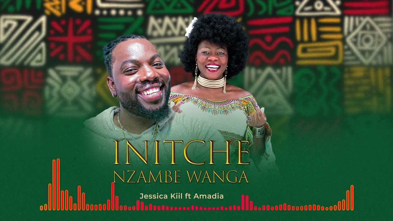 JESSICA KIIL FT AMADIA. INITCHE NZAMBE WANGA