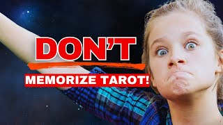 DO THIS instead of memorizing Tarot Cards!