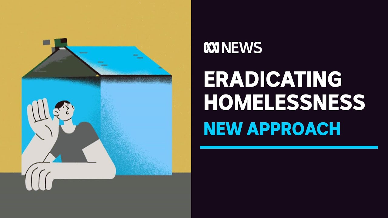 Could the 'Advance to Zero' approach help end homelessness in Australia? | ABC News