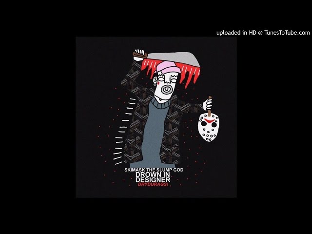 [FREE] Ski Mask The Slump God x Drown In Designer Type Beat 2018 (Prod. khroam)