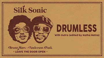 DRUMLESS "Leave The Door Open" - Bruno Mars, Anderson Paak, Silk Sonic  with outro | edited by Natha