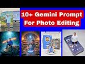 10+ Google Gemini Prompt For Photo Editing By AI | Best Gemini Prompt 2025 | Nano Banana Photo