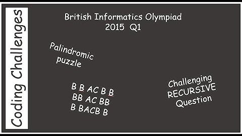 British Informatics Olympiad (BIO) 2015 Q1 Palindromic puzzle
