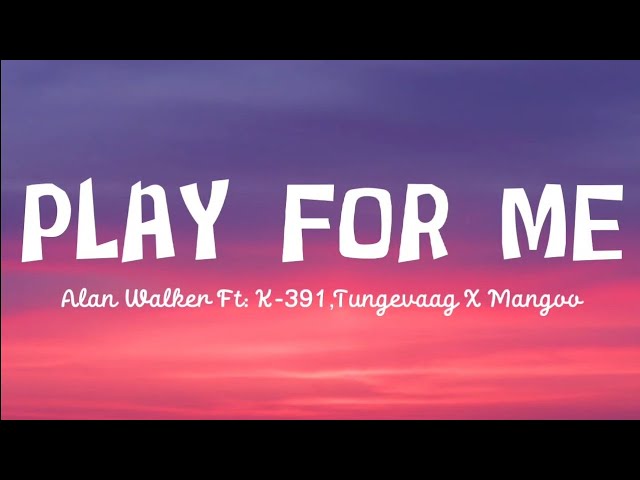 Play – K-391, Alan Walker(You played for me / You and me You played for me(Remix  - playlist by Cuanto Dias Mas