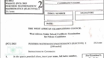 WASSCE 2025 Jan Feb 2025 Further Mathematics Compulsory Questions & Optional solved.