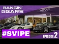 BANGIN&#39; GEARS - Maserati MC12 &amp; Koenigsegg CCX &amp; Pagani Zonda F - Episode 2