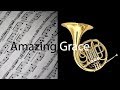 Amazing Grace - Clássicos do Gospel - Partitura para Trompa (COVER) - GRÁTIS