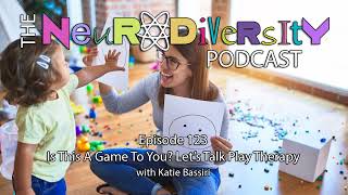 Is This A Game To You? Let’s Talk Play Therapy