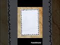 BORDER DESIGNS For PROJECTS #borderdesign #borderdesigns #shorts #youtubeshorts
