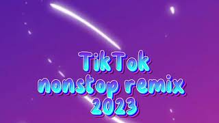 Tiktok nonstop remix 2023