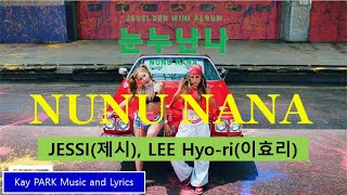 Jessi (제시) - Nunu Nana (눈누난나) Lyrics(가사)
