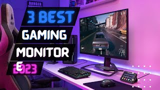 Best Gaming Monitor of 2023 | 3 Best Monitors for Gaming Review