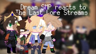 Dream SMP reacts to The Last Lore Streams