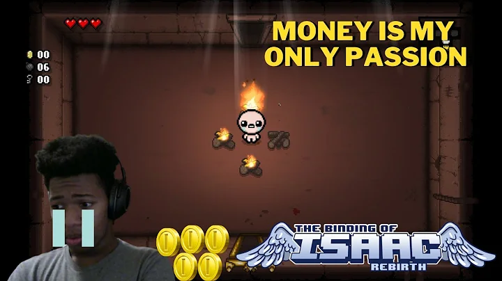 Binding of Isaac Rebirth 1: I have a gambling addiction