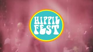 HIPPIE FEST 2023 - RETURN OF THE HIPPIES